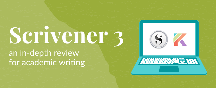 Scrivener 3: An In-Depth Review for Academic Writing