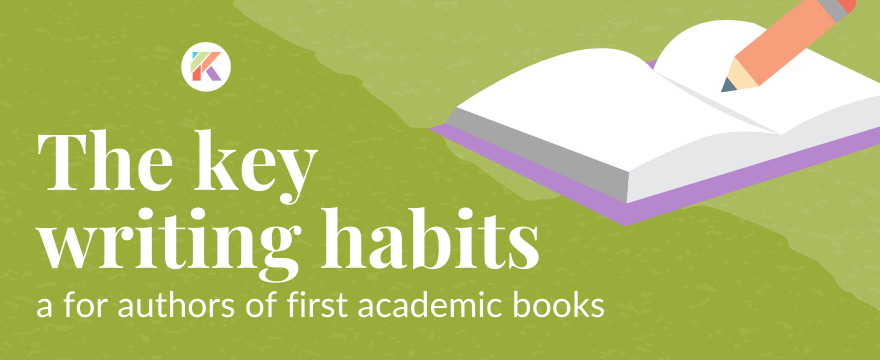 7 Writing Habits for First Time Book Authors to Cultivate