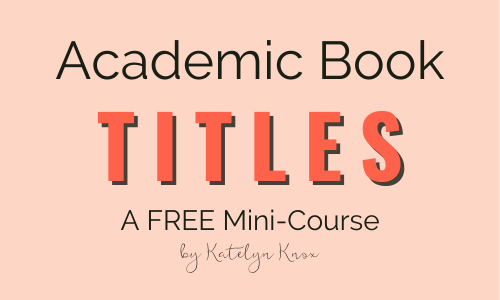 How to Title Your Academic Book