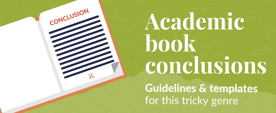 Academic Book Conclusions: Advice and Concrete Templates to Try