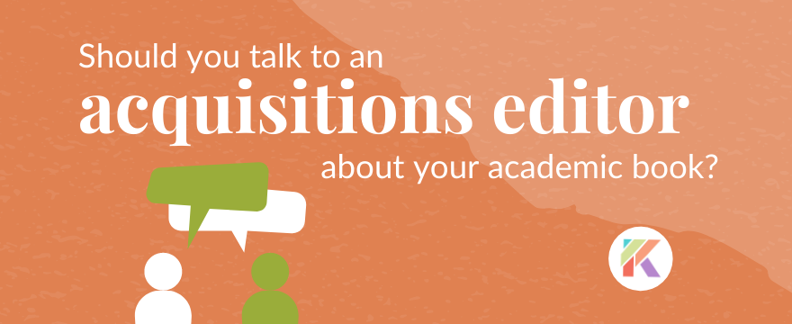 Should You Talk to an Acquisitions Editor at a Conference? What to Consider.