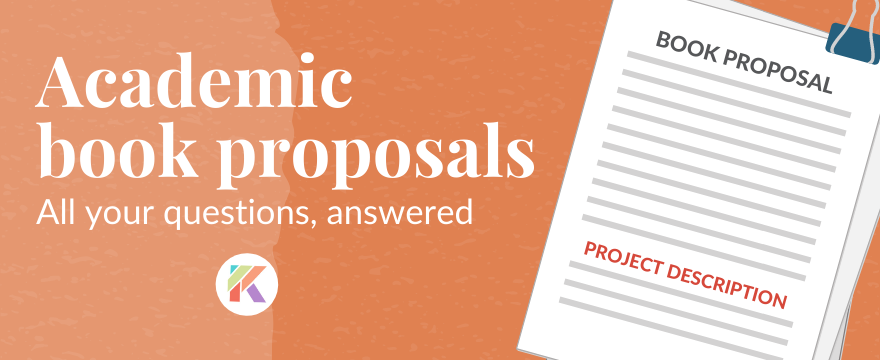 Academic Book Proposals: All Your Questions, Answered (Revised)